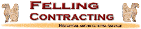Felling Contracting - Architechural Salvage Specialists